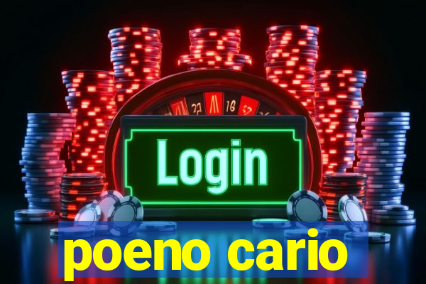 poeno cario